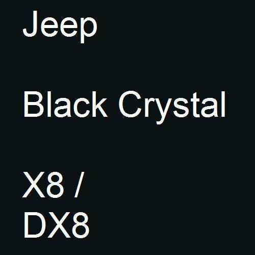 Jeep, Black Crystal, X8 / DX8.